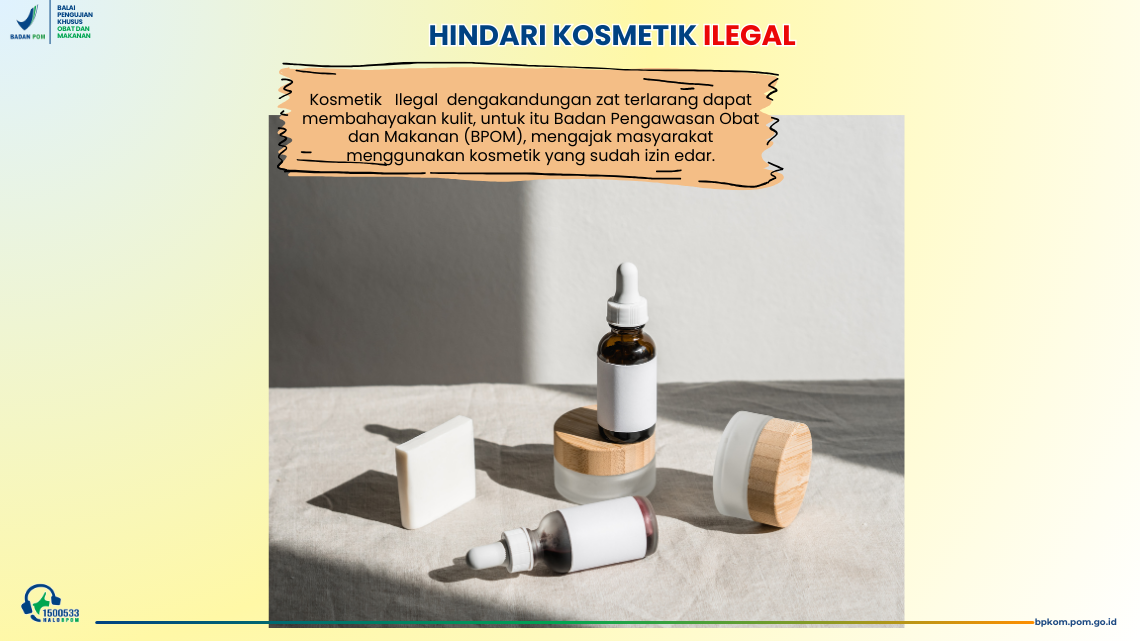 Hindari Kosmetik Ilegal