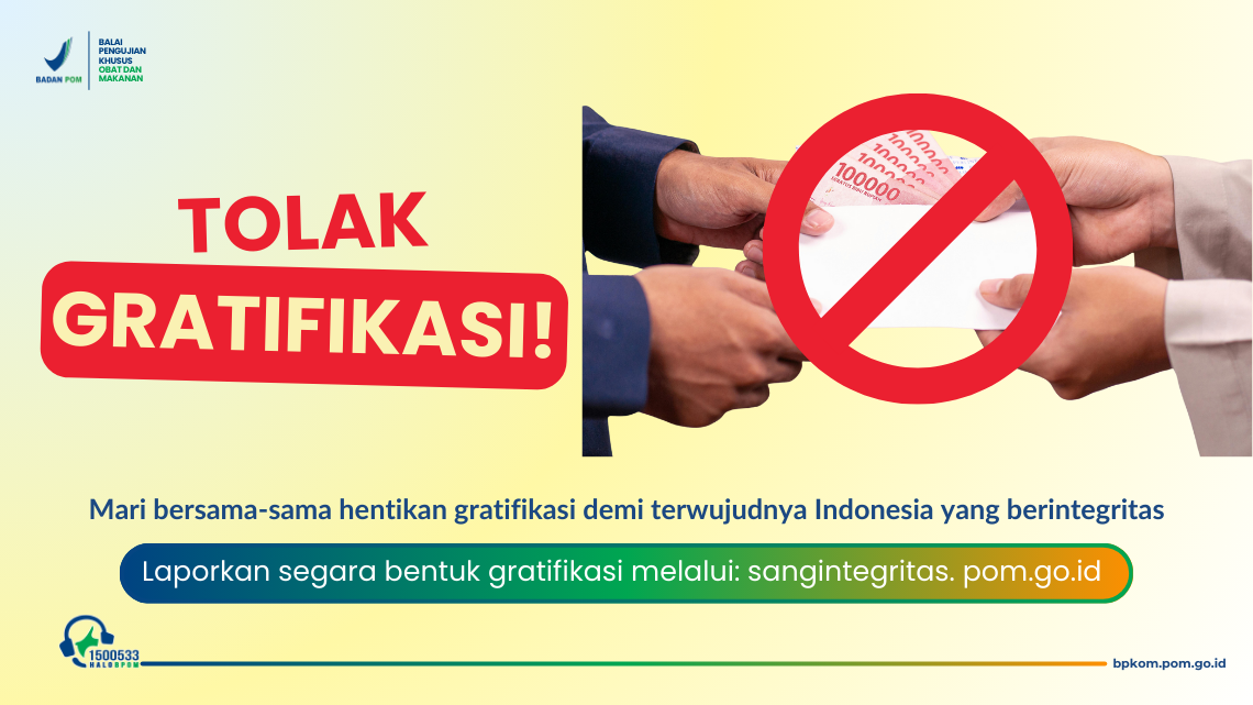 Tolak Gratifikasi, Lawan Korupsi
