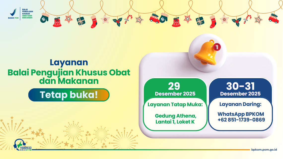 Informasi Jadwal Layanan BPKOM di Akhir Tahun 2025