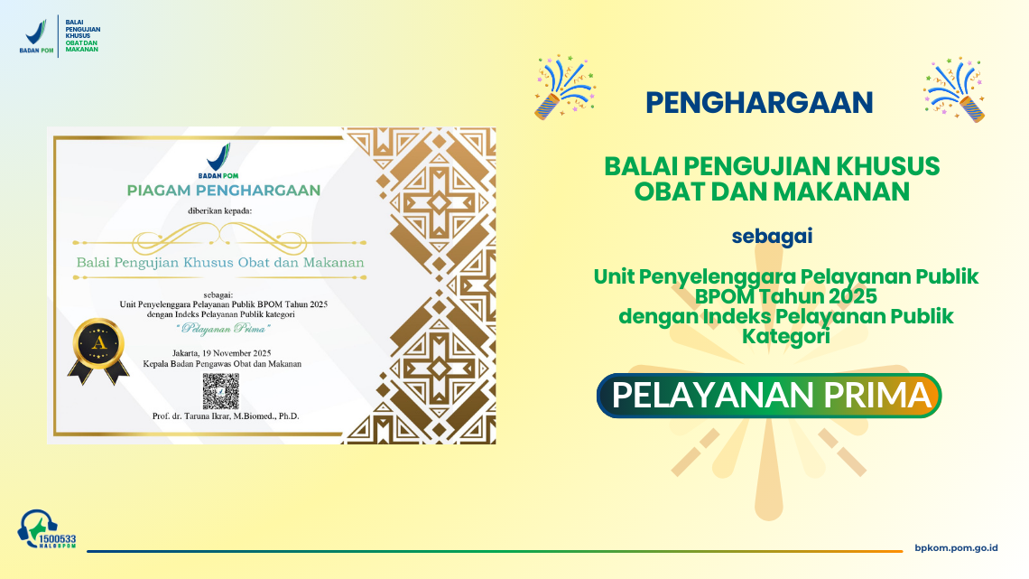 BPKOM meraih Penghargaan sebagai UPP BPOM tahun 2025 dengan Indeks Pelayanan Publik dengan Kategori Pelayanan Prima