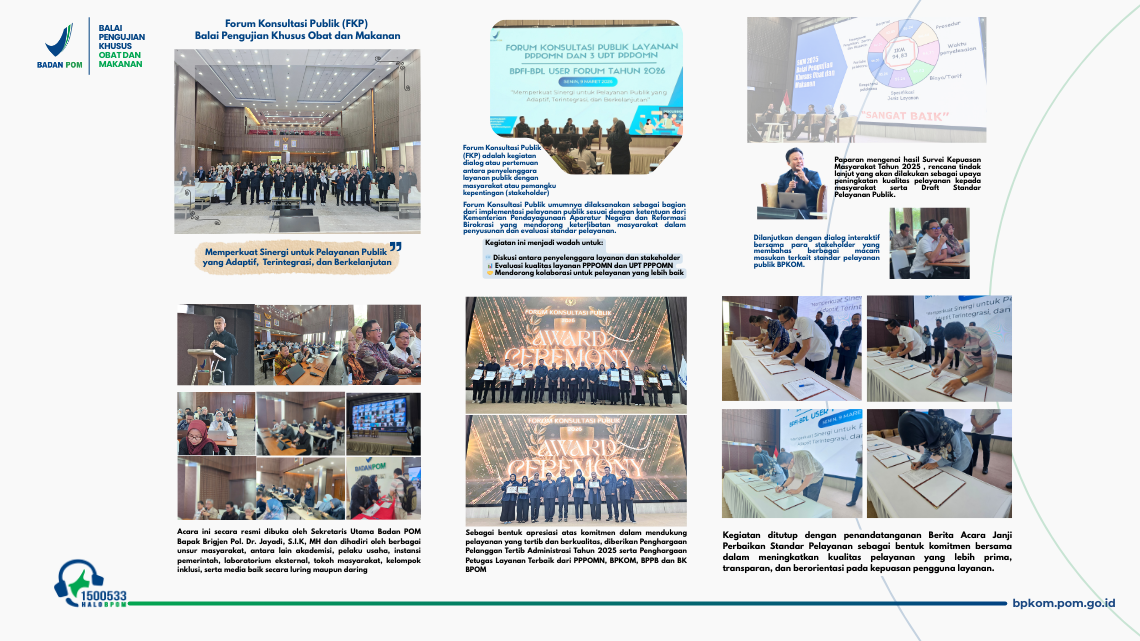Forum Konsultasi Publik Balai Pengujian Khusus Obat dan Makanan, PPPOMN serta UPT PPPOMN lainnya