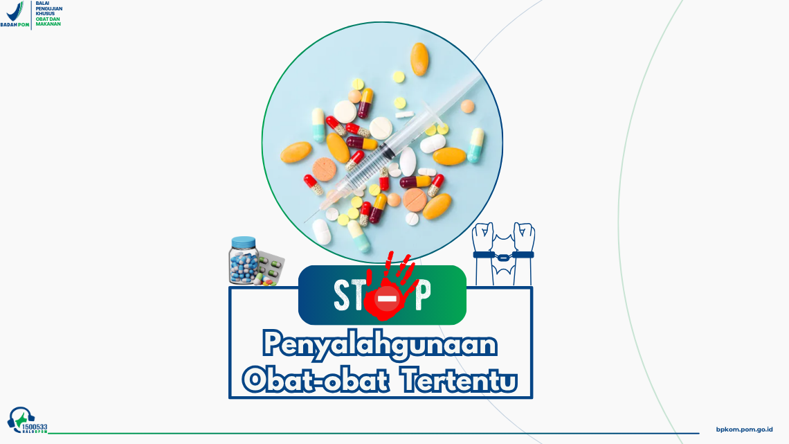 Stop Penyalahgunaan Obat Tertentu